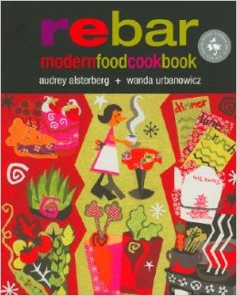 Rebar: Modern Food Cookbook